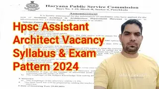 Hpsc Assistant Architect syllabus & exam pattern 2024 / Assistant Architect syllabus 2024 / Hpsc