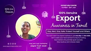 Mrs. Vishaka's Genuine Export Awareness | Learn Exports Practically | Export Help Center