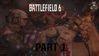 Battlefield 6 Walkthrough Gameplay - Part 1 Always Faithful (Full Campaign)