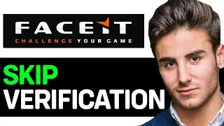 HOW TO SKIP FACEIT VERIFICATION 2026 | SKIP FACEIT ACCOUNT VERIFY