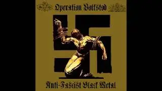 Operation Volkstod - Anti​-Fascist Black Metal (Full Album)