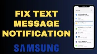Receiving Notification for All Except Text Messages on Samsung even though Notification is turned on