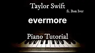evermore - Taylor Swift ft. Bon Iver | Piano Tutorial