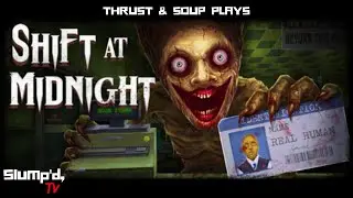 Thrust & Soup Plays Shift At Midnight Demo | Slump'd TV
