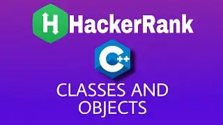 #15 Classes and Objects | Hackerrank C++ Solution | English Explanation
