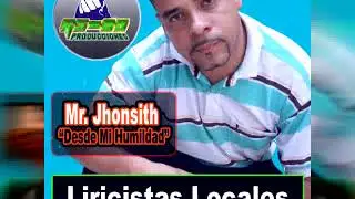 Mr  Jhonsith - Desde Mi Humildad - Rap Cali - #HipHopCaliColombia