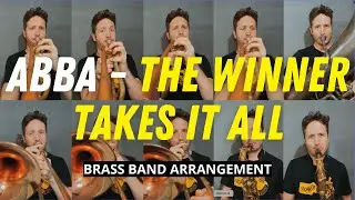 ABBA - Winner Takes it All Arranged for Street Brass with Sheet Music