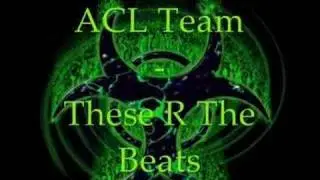 ACL Team - These R The Beats