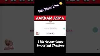 11th Accountancy Important Chapters #aakkam #11thaccountancy