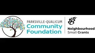 Neighbourhood Small Grants - How to Apply with Parksville Qualicum Community Foundation