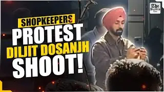 Diljit Dosanjh&rsquo;s Film Shoot Disrupts Patiala Bazaar | Shopkeepers Protest!