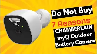 The Truth About CHAMBERLAIN myQ Outdoor Battery Camera 😬  Brutal Review
