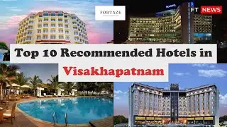 Top 10 Recommended Hotels in Visakhapatnam | Hotels