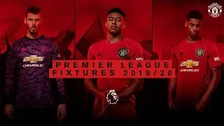 Manchester United | Premier League Fixtures 2019/20 | Man City, Liverpool, Chelsea, Arsenal, Spurs