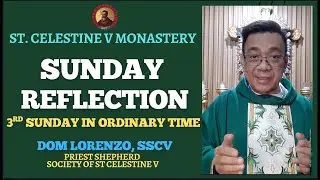 SUNDAY GOSPEL REFLECTION 🌿 JANUARY 25, 2026 | NATIONAL BIBLE SUNDAY |DOM LORENZO MARIA, SSCV