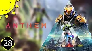 Let's Play Anthem | Part 28 - The Mission That Refuses To End | Blind Gameplay Walkthrough