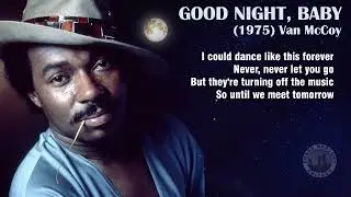 Van McCoy - Good Night, Baby (lyrics) 1975 1080p