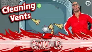 AEW Among Us - Cleaning Vents