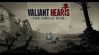 Ч.3 -Valiant Hearts The Great War&trade;