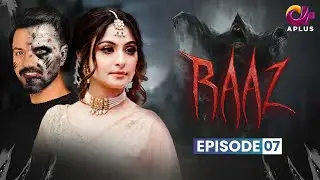 Raaz - Episode 7 | Aplus Horror Drama | Bilal Qureshi, Aruba Mirza,Saamia | Pakistani Drama | C3C1O