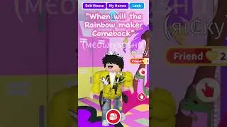 THE RAINBOW MAKER IS COMING BACK? ￼ I wish the would comeback - 😜😱😝 #roblox  #adoptme #gaming