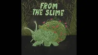 Snatch the Snail - From the Slime (2024) [Full Album]
