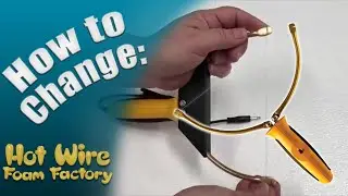 How to Change the Wires on the Hot Wire Foam Factory Sculpting Tool