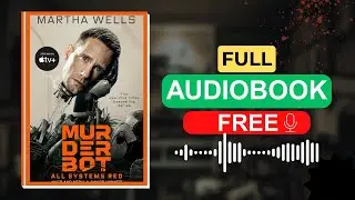 All Systems Red by Martha Wells [Full Audiobook Free]