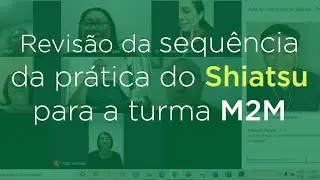 Aula online de revisão da sequência do Shiatsu