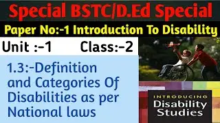 SpecialBSTC || D.ed Special Education || Paper No 1 || Class 2 || Introduction to Disability ||