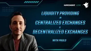 Обеспечение ликвидности на централизованных биржах и децентрализованных биржах | Hummingbot Live