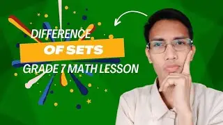 𝗗𝗶𝗳𝗳𝗲𝗿𝗲𝗻𝗰𝗲 𝗼𝗳 𝗦𝗲𝘁𝘀 | 𝗚𝗿𝗮𝗱𝗲 𝟳 𝗠𝗮𝘁𝗵 𝗧𝘂𝘁𝗼𝗿𝗶𝗮𝗹 𝗟𝗲𝘀𝘀𝗼𝗻
