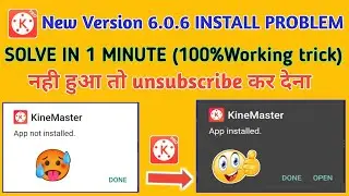 Kinemaster App Not Installed Problem Solve 2022 || How To Fix Kinemaster App Not Installed Problem 🔥