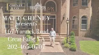 167 Yarnick Road, Great Falls, Virginia 22066 Presented by Matt Cheney Washington Fine Properties