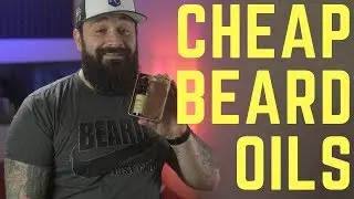 Reviewing the 5 CHEAPEST beard oils on Amazon | BUDGET Beard products
