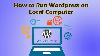 How to install Wordpress on local computer
