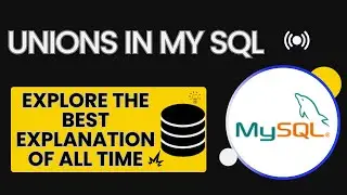 UNIONS Operator in MySQL | sql tutorial for beginners | sql course