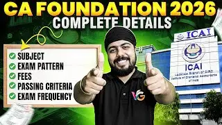 CA Foundation Full Details 2026 | Subject, Exam Pattern, Fees | Everything You Must Know