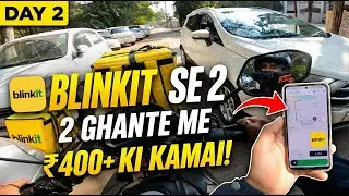 2 Ghante me ₹400? 😱 Blinkit Part-Time Earning Reality Exposed! | Day 2