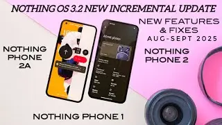 🔥Nothing phone 1, nothing 2 & 2A Nothing OS 3.0 update