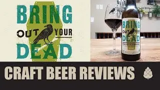 Bring Out Your Dead Craft Beer Review | Sexton Brewing