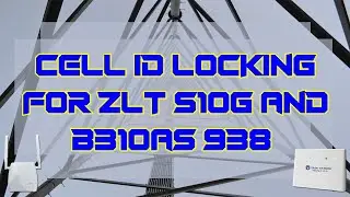 Cell ID Locking for ZLT S10G and B310as 938