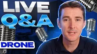 Ask Your Drone Questions! — LIVE Q&A