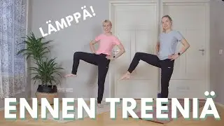 L&Auml;MMITTELY 5min | Tee t&auml;m&auml; ennen treeni&auml;!