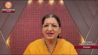 Day 101 – Topic : Charukesi! -  CM 365 - All about Carnatic Music by Dr.Radha Bhaskar