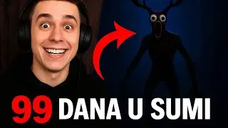 🌲 Roblox 99 DANA U &Scaron;UMI! 😱 | Preživljavanje protiv ČUDOVI&Scaron;TA!