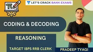 Coding Decoding (Part-1) | Target IBPS/RRB/SBI PO/Clerk 2020 | Pradeep Tyagi