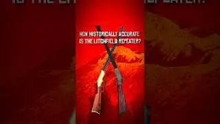 How Historically Accurate Is The Litchfield Repeater? PT1 #rdr2 #reddeadredemption #rdr #history