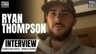 Ryan Thompson on Tampa Bay Rays Season & World Series: 