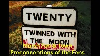 Marsh Fen and Town 16  Preconceptions